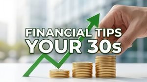 Financial_tips_for_thirties, Financial Tips for People in Their 30s