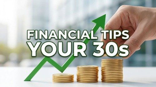 Financial_tips_for_thirties, Financial Tips for People in Their 30s